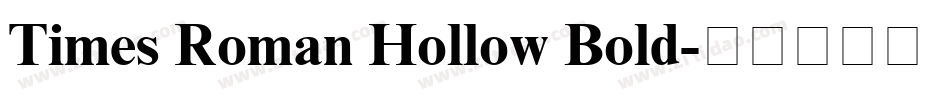 Times Roman Hollow Bold字体转换